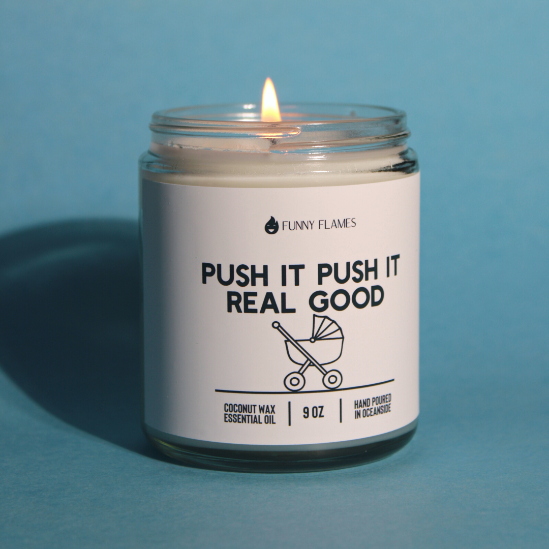 Push It, Push It, Real Good - Funny Baby Shower Candle Gift