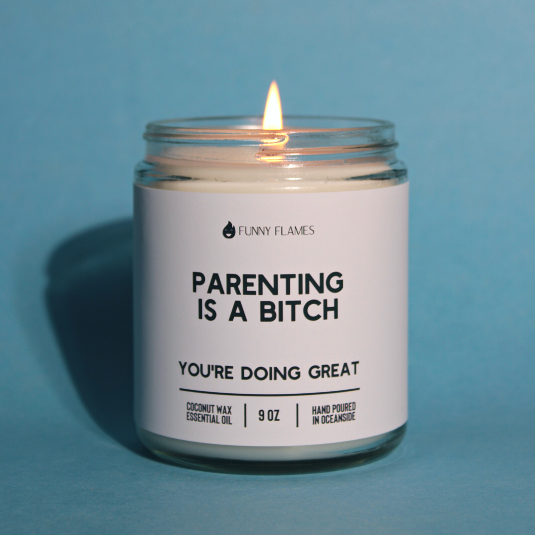 Parenting Is A B*tch! - New Parent Funny Candle Gift