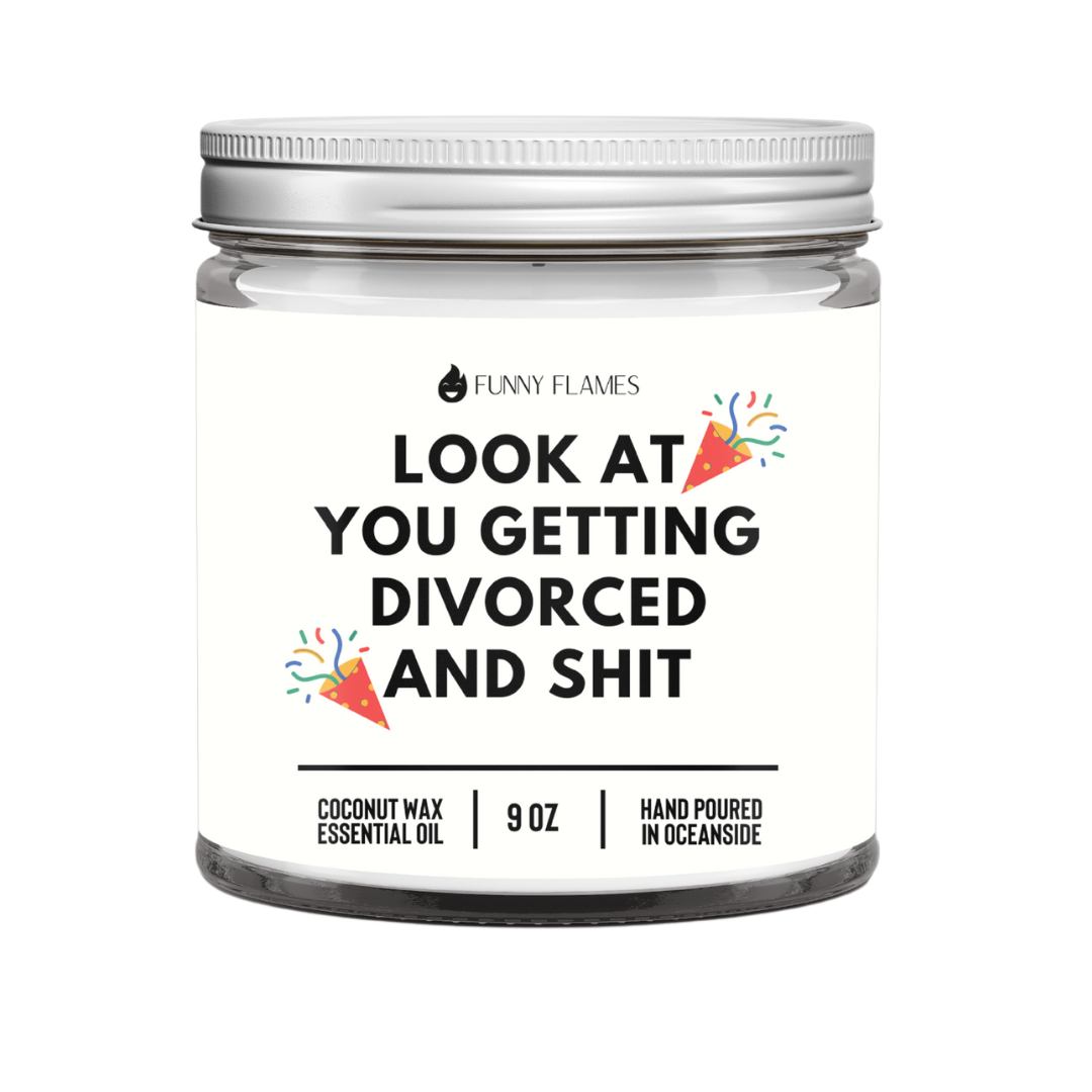 Look At You Getting Divorced And Shit