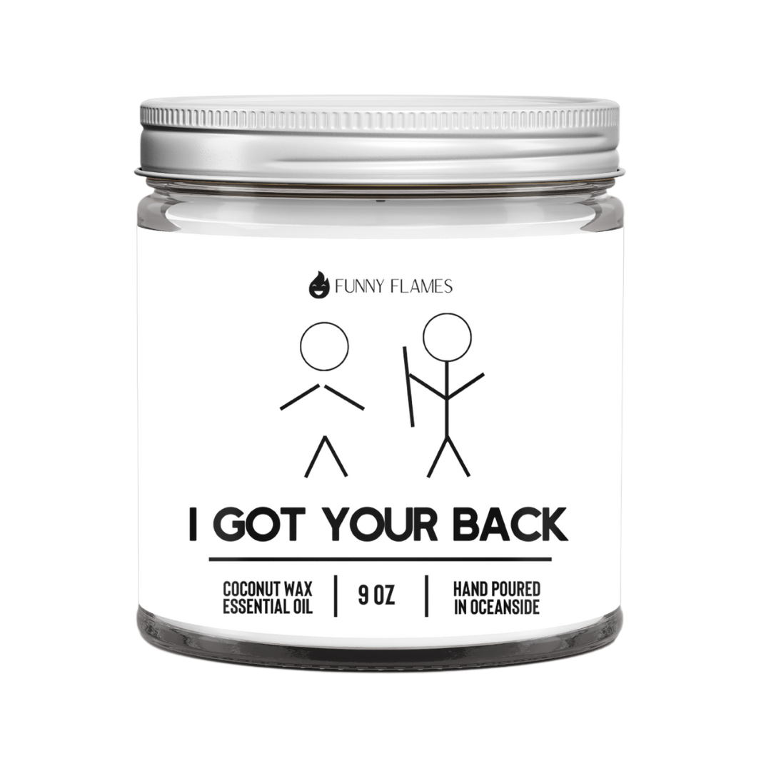 I Got Your Back- Funny Friendship Candle