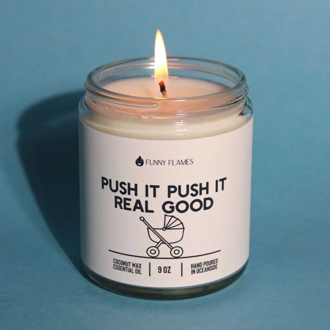 Push It, Push It, Real Good - Funny Baby Shower Candle Gift