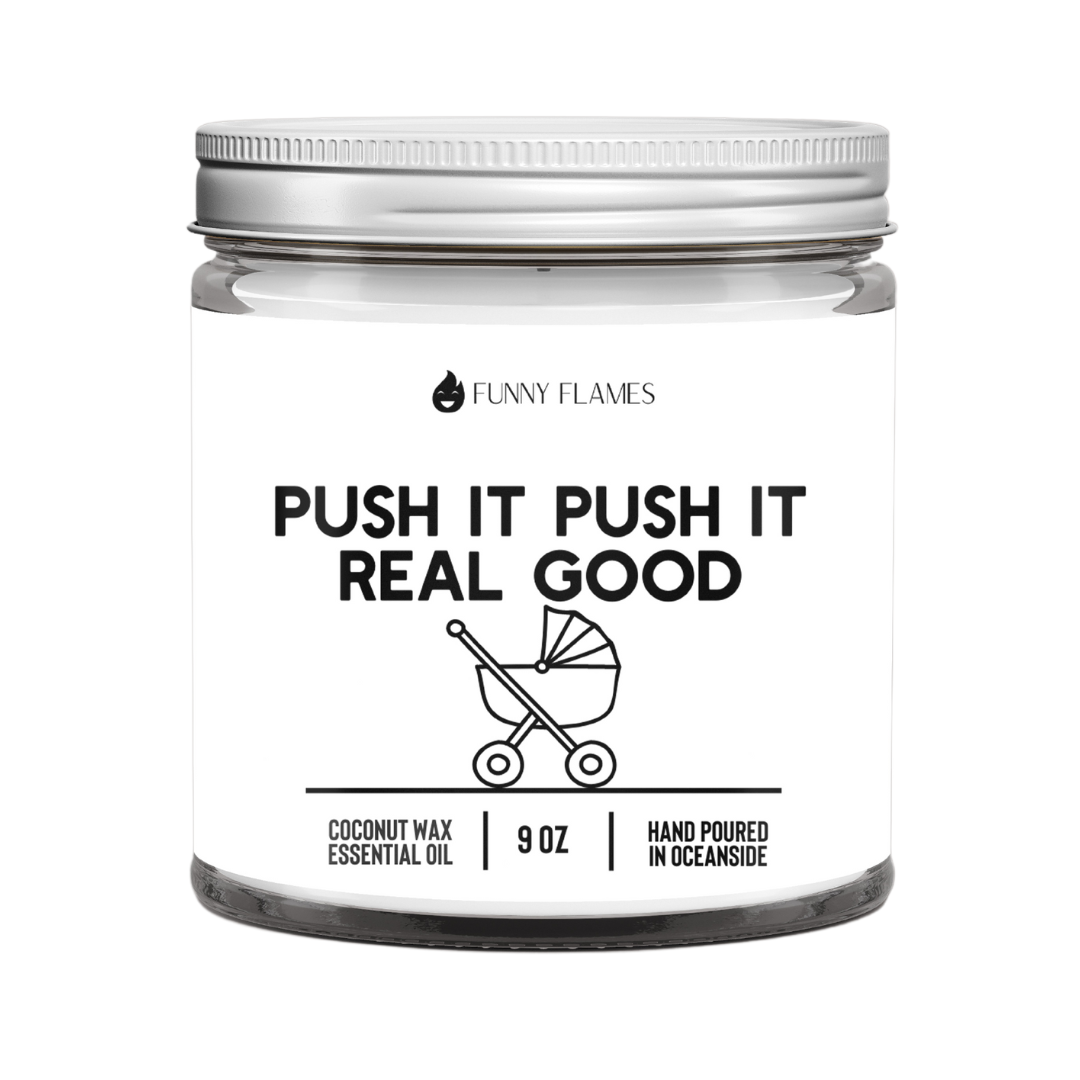 Push It, Push It, Real Good - Funny Baby Shower Candle Gift