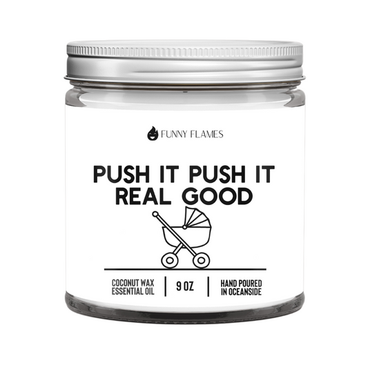 Push It, Push It, Real Good - Funny Baby Shower Candle Gift